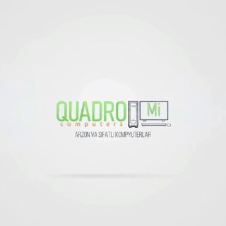 QUADRO MI COMPUTERS | YANGIBOZOR