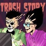 TRASH STORY 