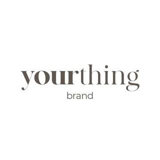 YOUR THING