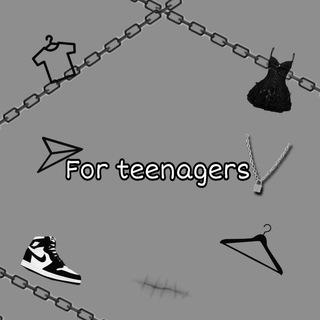 FOR TEENAGERS