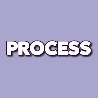 PROCESS | ТЫ В ПРОЦЕССЕ