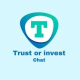 TRUST OR INVEST CHAT