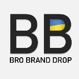 BRO BRAND DROP