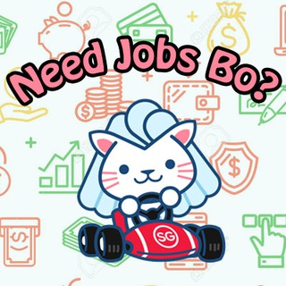 NEED JOBS BO? 