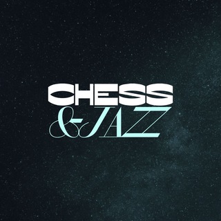 CHESS & JAZZ
