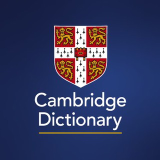 CAMBRIDGE DICTIONARY