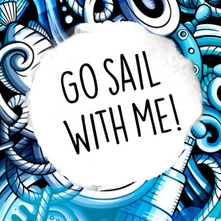 GO SAIL WITH ME!