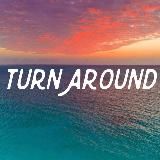 TURN AROUND