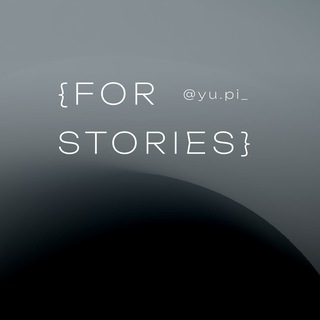 FOR STORIES