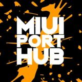 MIUI ROM PORT HUB