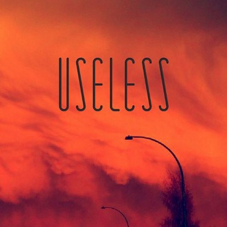 USELESS