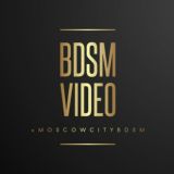 VIDEO BDSM MOSCOW