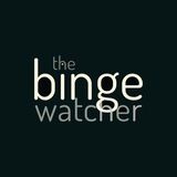 THE BINGEWATCHER