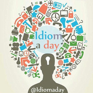 IDIOM AND WORD A DAY