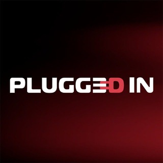 PLUGGED IN