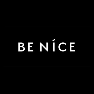BE NICE