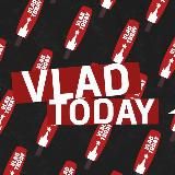 VLADTODAY