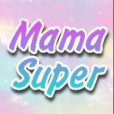 MAMA SUPER