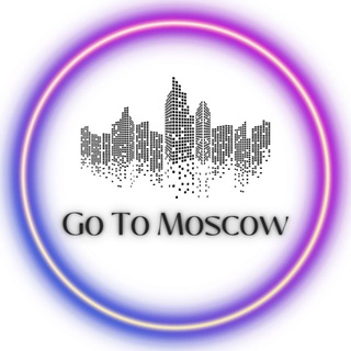 GO TO MOSCOW