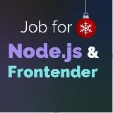 JOB FOR FRONTEND (JAVASCRIPT + NODE.JS) DEVELOPERS