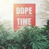 DOPE TIME