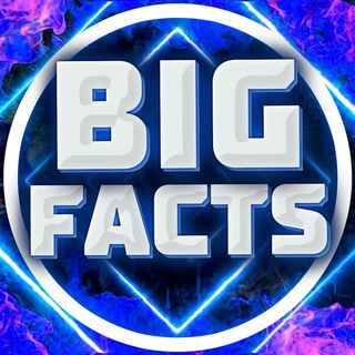 BIG FACTS | ФАКТЫ ЧАТ