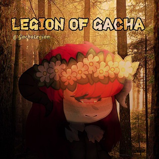 ༄LEGION OF GACHA༅