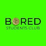 BORED CONSORTIUM / BORED STUDENTS CLUB