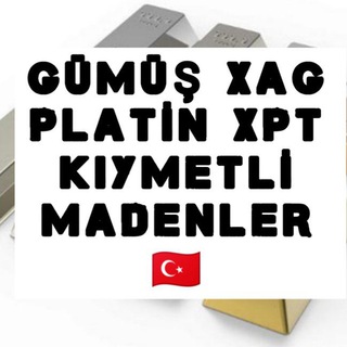 GÜMÜŞ XAG & PLATIN XPT KIYMETLI MADENLER