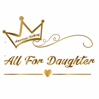 ALL FOR DAUGHTER