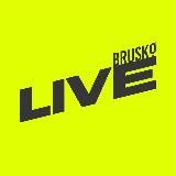 BRUSKO LIVE