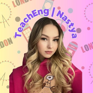 TEACHENG WITH NASTYA
