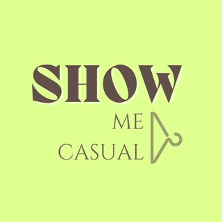SHOW ME CASUAL