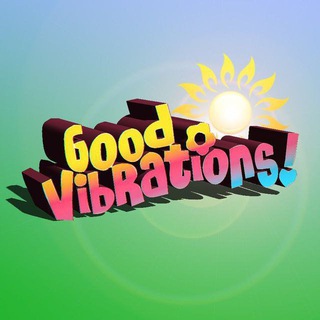 GOOD VIBRATIONS (УЧЕНИЕ АБРАХАМ, ЭСТЕР ХИКС, ЗАКОН ПРИТЯЖЕНИЯ)