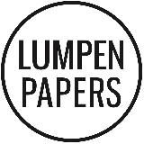 LUMPEN PAPERS