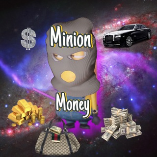 MINION MONEY  | ДЕНЬГИ ОТ МИНЬОНА