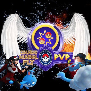[ PVP ] POKÉMON GO FLY MUNDIAL