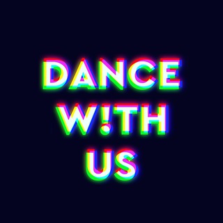 DANCE W!TH US