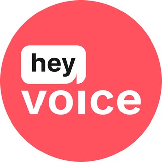 HEY VOICE!