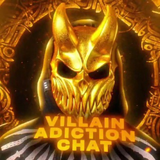 VILLAIN ADICTION CHAT