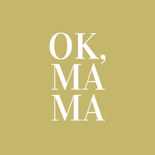 OK, MAMA