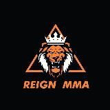 REIGN MMA