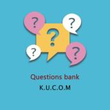 QUESTIONS BANK - K.U.C.O.M