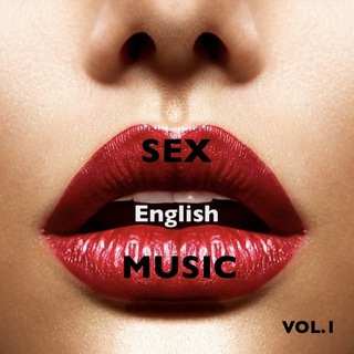 SEX ENGLISH MUSIC | АНГЛИЙСКИЙ 18+