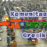 INFO LOKER GRESIK (UPDATE) TERPADU 1 ATAP GRESIK