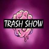 TRASH SHOW