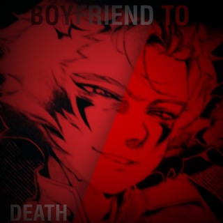 BTD/ПАРЕНЬ ДО ГРОБА/BOYFRIEND TO DEATH