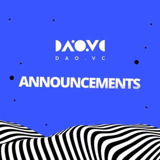 DAO.VC — ANNOUNCEMENTS