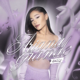 ARIANA GRANDE DAILY