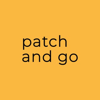 PATCH AND GO